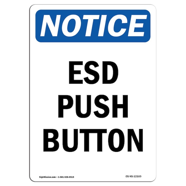 OSHA Sign, ESD Push Button, 14in X 10in Aluminum, 10" W, 14" L, Portrait, ESD Push Button Sign